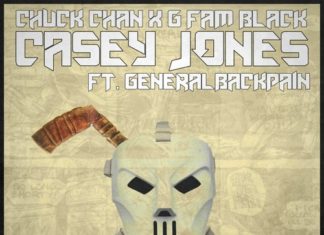 Chuck Chan x G Fam Black(ft. GeneralBackPain)Deliver “Casey Jones”(Video)