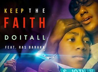 Doitall Says “Keep The Faith”(ft.Ras J Baraka) – Video