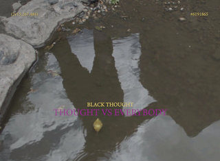 Black Thought Releases “Thought Vs. Everybody”(Video)