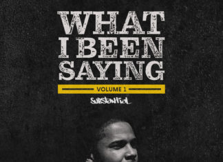 Substantial Releases “What I Been Saying”(Vol. 1)