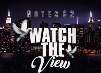 Notes82 Says “Watch The View”(Album)