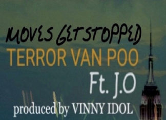 Terror Van Poo x Vinny Idol(ft. J.O.) Drop “Moves Get Stopped”(Video)