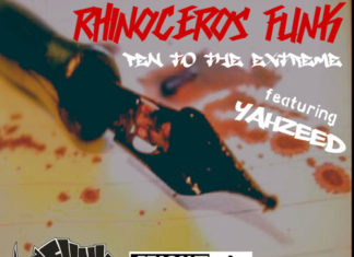 Rhinoceros Funk(ft. Yahzeed)Releases “Pen To The Extreme”