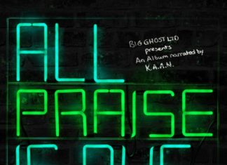 K.A.A.N. x Big Ghost Ltd. Drop “All Praise Is Due” (Album)
