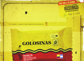 Che Uno x DJ Chino Deliver “Golosinas”