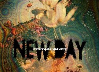 Certain.Ones Deliver “New Day”