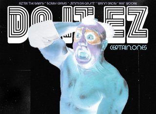 Certain.Ones (ft. Aztek The Barfly & Keef Wookie) “Do It Ez”