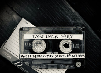 bRavenous Delivers “Tape Deck Flex”(ft. Max Deuce & DJ Uncle Fester)
