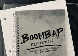 Max Deuce x bRavenous x TeeKay x Jay Ross x Uncle Fester Drop “BoomBap Reflections”