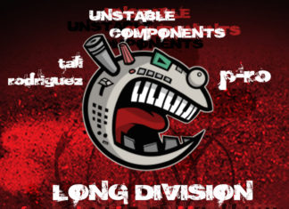 Unstable Components(ft. I.N.F., Slant Heddshotts, G Fam Black & Grimm)Deliver “Long Division”
