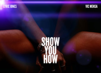 Lyric Jones x Vic Mensa “Show You How”