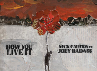 Nyck Caution x Joey Bada$$ Release “How You Live It”(Video)