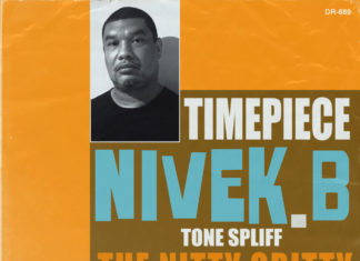 Timepiece(ft. Nivek.B & Tone Spliff)Drop “The Nitty Gritty”