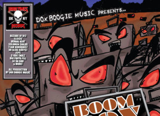 Dox Boogie – “Boom Box Bastards”(Album)ft. DV Alias Khryst, Verbal Kent, Skrewtape, Bloody Monk Consortium, C Rayz Walz, Solomon Childs, Therman Munsin, Big Flip Papi, etc.