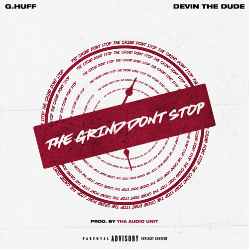 G.Huff & Devin The Dude Drop “The Grind Don’t Stop”
