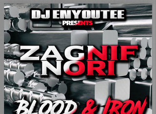 DJ Enyoutee Presents Zagnif Nori “Blood & Iron 2″(EP)