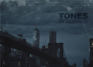 DJ Mattylite x TONES Are “Never Frontin'”