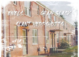 Enels(ft. Slant Heddshotts & G Fam Black)Drop “Section 8”