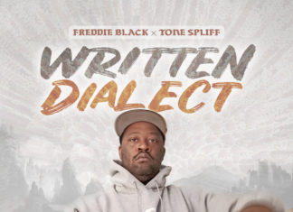 Freddie Black x Tone Spliff Drop “Written Dialect” EP