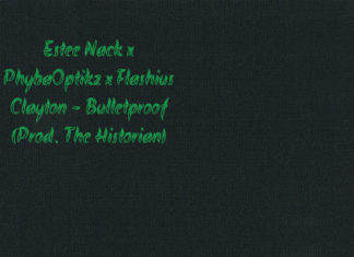 Estee Nack x PhybaOptikz x Flashius Clayton Drop The Historian Powered “Bulletproof”