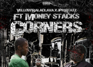 Yellow Balaclava x JPR Beatz(ft. Money Stacks)Drop “Corners”