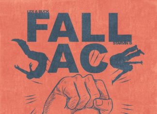 LEX & Buck Say “Fall Back”(ft. Starvin B)