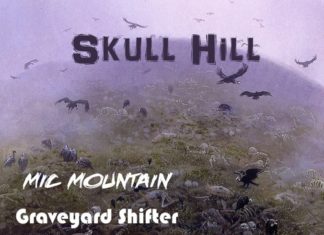 Mic Mountain(ft. Graveyard Shifter & Mr. Ripley)Deliver “Skull Hill”