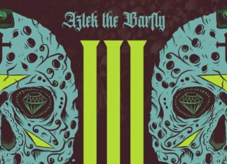 Aztek The Barfly Drops “Part III”
