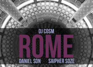 DJ Cosm x Daniel Son x Saipher Soze Release “Rome”