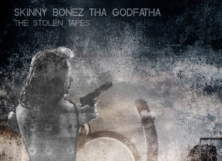Skinny Bonez Tha Godfatha Delivers “The Stolen Tapes”