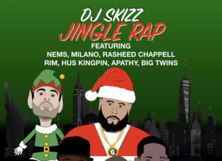 DJ Skizz(ft. Apathy, Big Twins, Hus Kingpin, Milano Constantine, NEMS, Rasheed Chappell & RIM Drop “Jingle Rap”