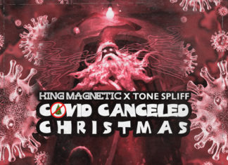 King Magnetic x Tone Spliff Drop “Covid Canceled Christmas”