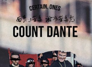 Certain.Ones Deliver “Count Dante”(Video)