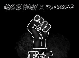 Obese The Prophet x Dynamo-P Drop “Fist Up”
