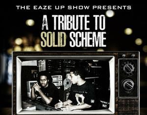The Eaze Up Show Presents – A Tribute To Solid Scheme(Show #92)