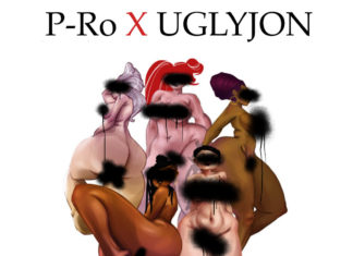 P-Ro x UGLYJON Unleash “The Unattractive Side”(ft. Grimm, G Fam Black, Tali Rodriguez)