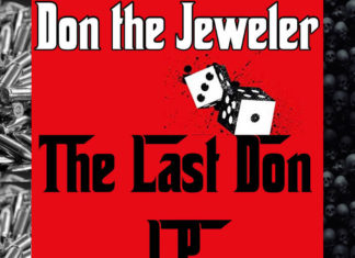 Don The Jeweler Delivers “The Last Don LP”(ft. Flashius Clayton, Lisaan’dro, JD Renoir, Delight