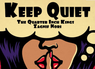 The Quarter Inch Kings x Zagnif Nori Say “Keep Quiet”