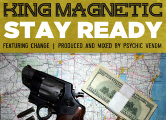 King Magnetic x Change “Stay Ready”