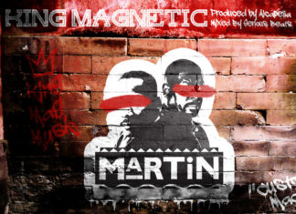 King Magnetic Celebrates “Martin”