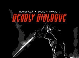 Planet Asia x Local Astronauts Deliver “Deadly Dialogue”