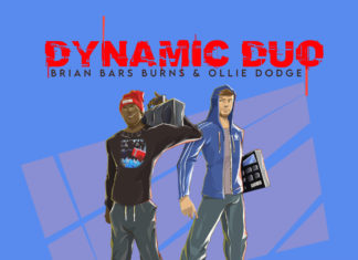 Brian Bar Burns & Ollie Dodge “Keep It Real”(Video)/”Dynamic Duo”(Album)