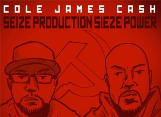 Cole James Cash(ft. Napoleon Da Legend x LEX)Drop “Seize Production Sieze Power”