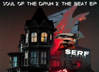 Serf Drops “Soul Of The Drum 2: The Beat EP”