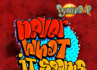 Dynamo-P Drops “Never What It Seems: A Collection Of Unreleased Joints”
