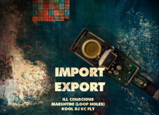 ILL Conscious x Marshtini Drop “Import Export”(EP)