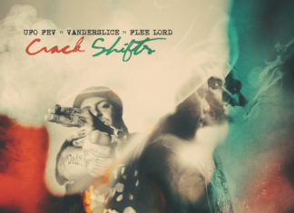UFO Fev x Vanderslice x Flee Lord Deliver “Crack Shifts”