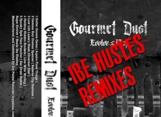 Evolve x Chef Mike x Ibe Hustles serve “Gourmet Dust Remixes Side B” Evolve Gourmet Dust