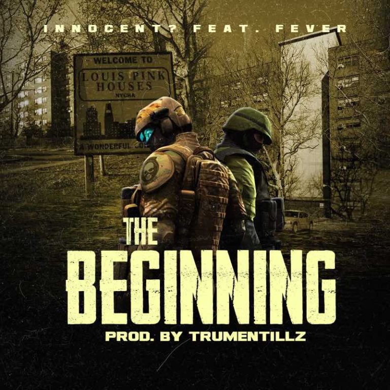 Innocent? x Trumentillz drop “The Beginning” f/ Fever