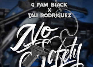 G Fam Black x Tali Rodriguez Release “No Safety”(Album)ft. Substance810, Mo Rukuz, P-Ro